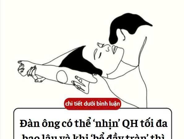 Đàn ông ‘bể đầy tràn’ thì chuyện gì xảy ra..?
