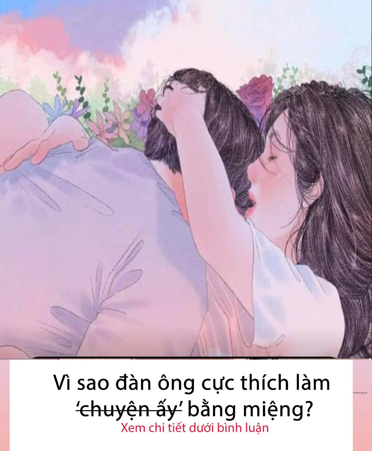 Vì sao đàn ông cực thích làm ‘chuyện ấy’ bằng miệng…?