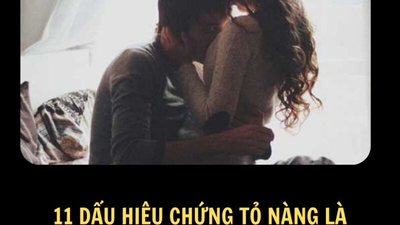 dấu hiệu chứng tỏ nàng là “bậc thầy” trong phòng the