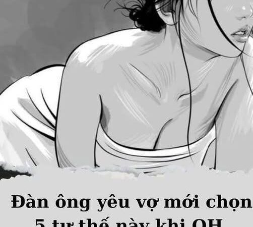 chồng không chỉ yêu mà còn thèm vợ đến điên dại mới thử các kiểu yêu này…