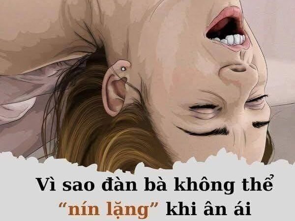 Tại sao chị em không thế nín lặng khi làm “chuyện ấy”…?