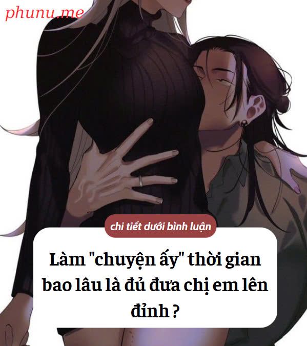 Làm “chuyện ấy” thời gian bao lâu là đủ đưa chị em lên đỉnh nóc..?
