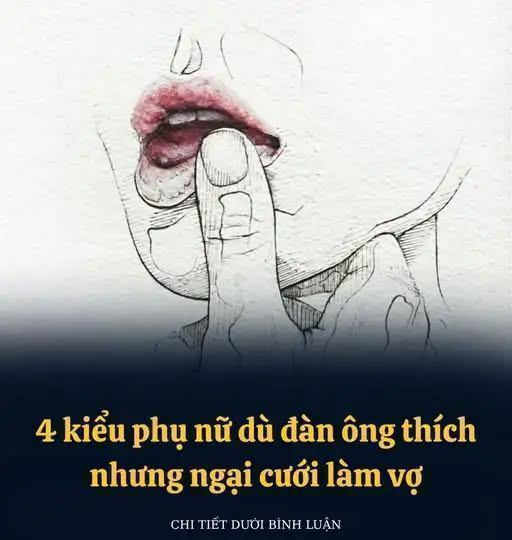 4 kiểu phụ nữ đàn ông thích nhưng ngại cưới làm vợ..