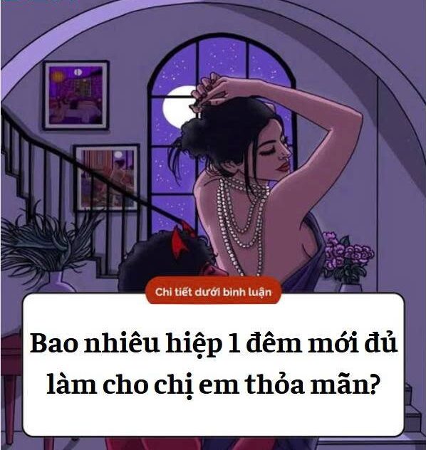 Bao nhiêu hiệp 1 đêm đủ làm cho chị em thỏa mãn..?