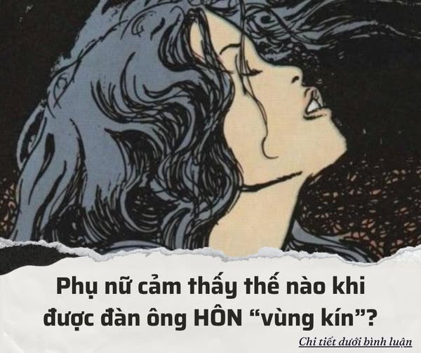 Phụ nữ cảm giác thế nào.Khi được chồng hôn “ch/ỗ ấy”?
