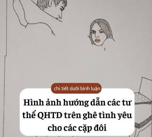 hình ảnh hướng dẫn các tư thế QHTD trên ghê tình yêu