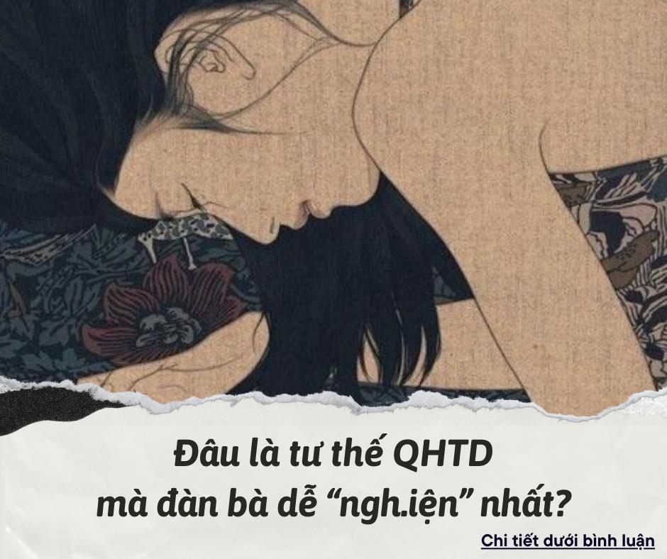 Đâu là tư thế QHTD mà chị em dễ “ngh.iện” nhất?