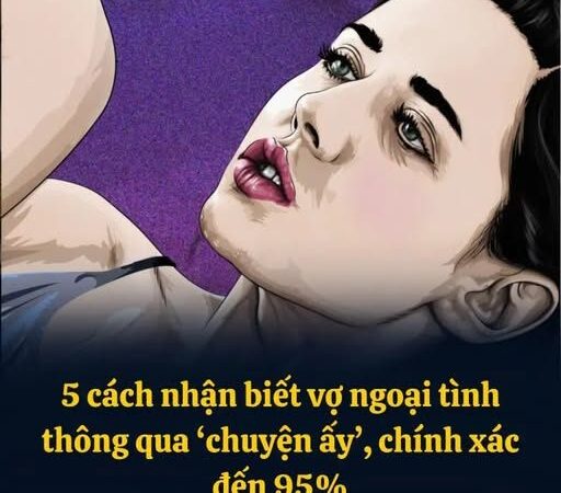 5 cách nhận biết vợ ngoại tình thông qua ‘chuyện ấy’, chính xác đến 95%