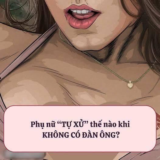 Chi em “TỰ XỬ” thế nào khi KHÔNG CÓ ĐÀN ÔNG?
