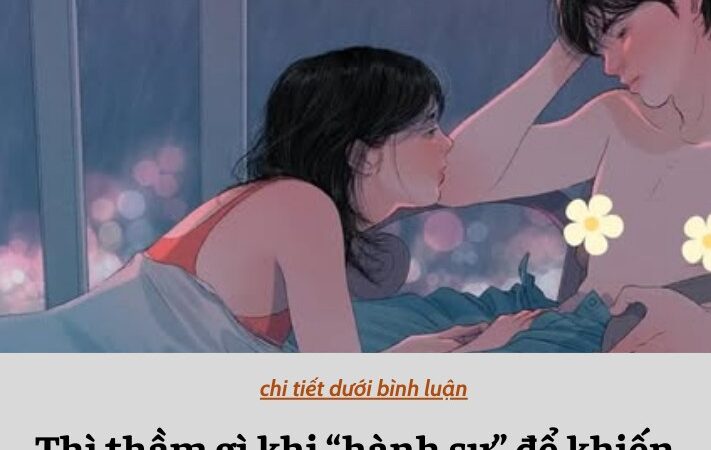 Thì thầm gì khi “hành sự” để khiến chàng xin tha?