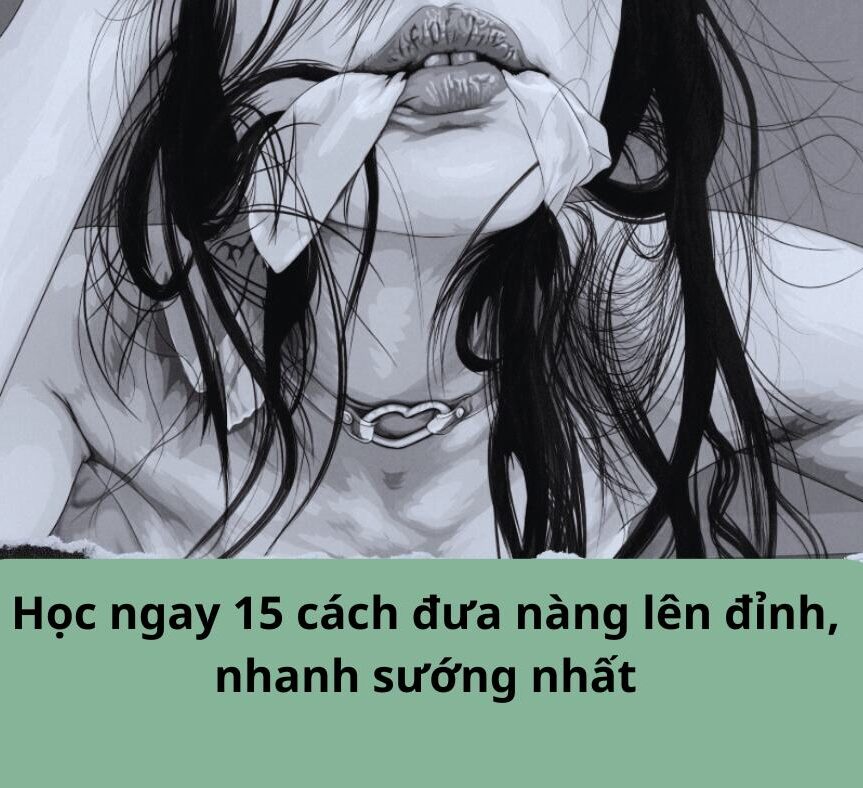 15 cách đưa nàng lên đỉnh, nhanh sướng nhất