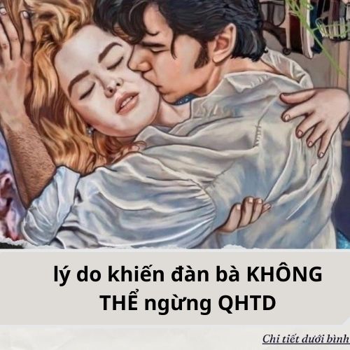 10 lý do khiến đàn bà KHÔNG THỂ ngừng QHTD