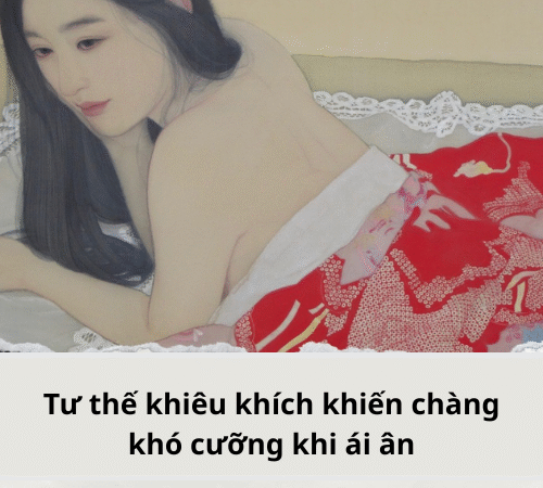 Tư thế khiêu khích khiến chàng khó cưỡng khi ân ái