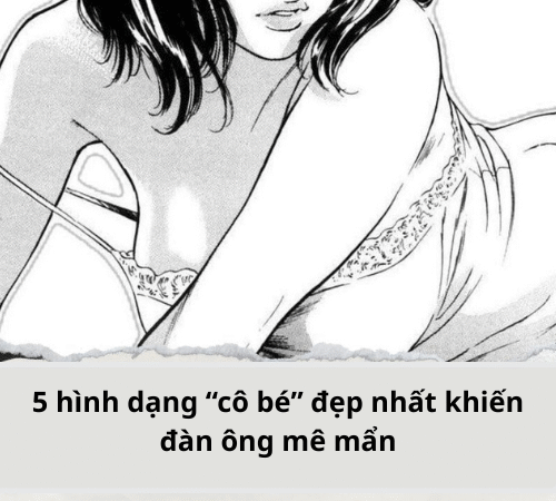 5 hình dạng “cô bé” đẹp nhất khiến đàn ông mê mẩn