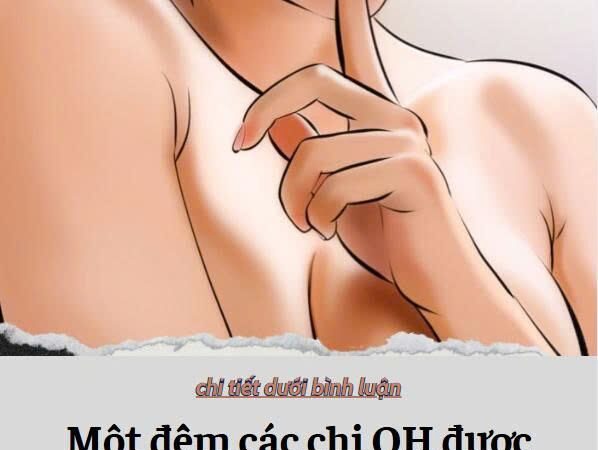 Một đêm các chị chiến được nhiều nhất mấy mấy hiệp? Các anh liệu có đủ sức chiều nàng