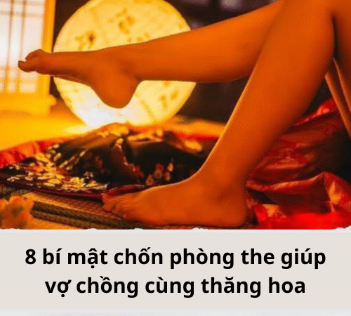 8 bí mật chốn phòng the giúp vợ chồng cùng thăng hoa