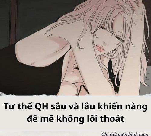 Tư thế QH sâu và lâu khiến nàng đê mê không lối thoát