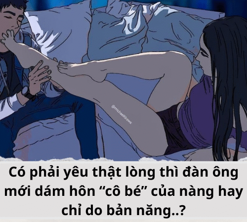 Có phải yêu thật lòng thì đàn ông mới dám hôn “cô bé” của nàng