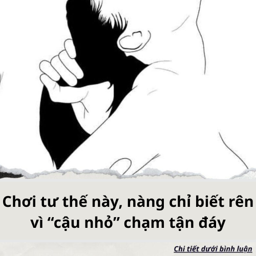 Chơi tư thế này, nàng chỉ biết rên vì “cậu nhỏ” chạm tận đáy