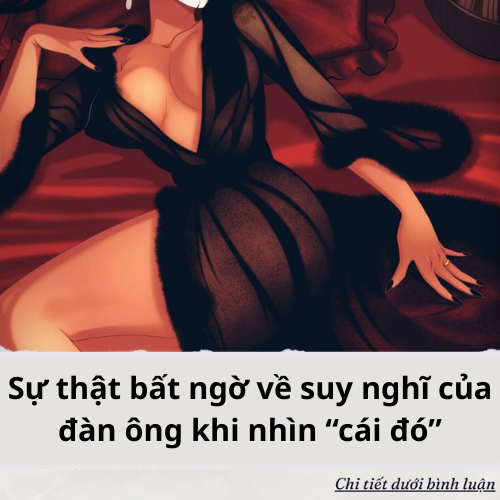 Sự thật bất ngờ về suy nghĩ của đàn ông khi nhìn “cái đó”