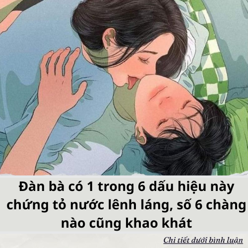Đàn bà có 1 trong 6 dấu hiệu này chứng tỏ nước lênh láng,