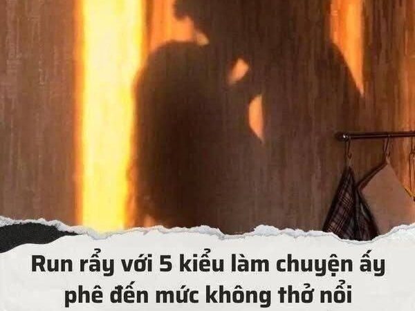 Các anh chịu không nổi với 5 kiểu QHTD như này