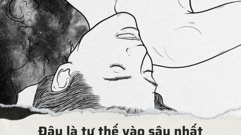 Đâu là tư thế vào sâu nhất khi làm “QH”?