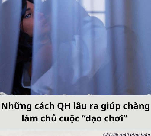 Nguyên nhân mà các chàng lại hay bị “vỡ trận” trong khi QH